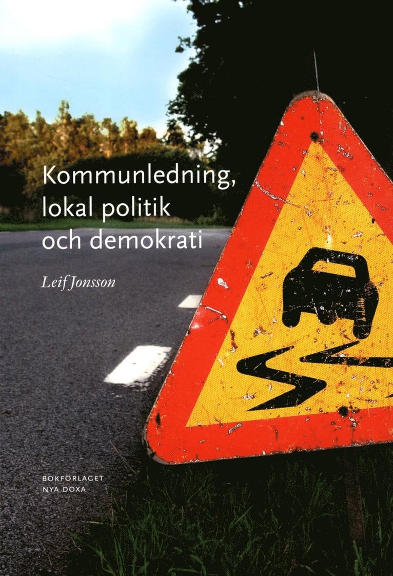 Leif Jonsson - Kommunledning, lokal politik och demokrati, Häftad