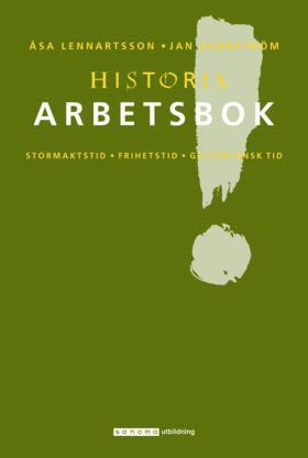 Åsa Lennartsson, Jan Sundström, Ulf Palmenfeldt - Historia år 6 Arbetsbok Stormakt Frihet Gustavians, Häftad
