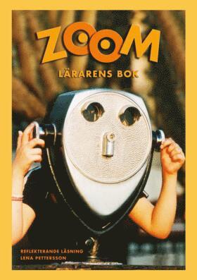 Lena Pettersson - Zoom. Lärarens bok : för reflekterande läsning, Häftad