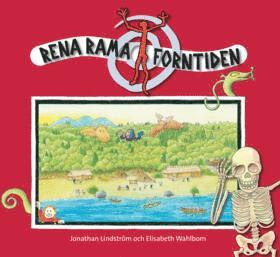 Jonathan Lindström, Elisabeth Wahlbom - Rena Rama Forntiden. Elevhäfte, Häftad