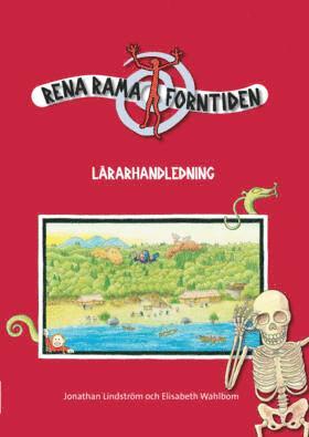 Rena rama forntiden. Lärarhandledning 1