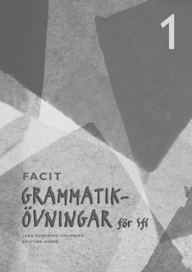 bokomslag Grammatikövningar för sfi. D. 1, Elevfacit