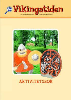 Jonathan Lindström, Elisabeth Wahlbom - Vikingatiden. Aktivitetsbok, Häftad