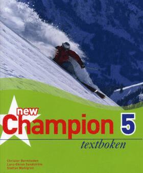 Christer Bermheden, Lars-Göran Sandström, Staffan Wahlgren - New Champion 5 Textboken, Häftad