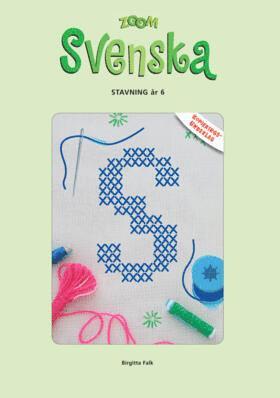 Jill Andersson, Birgitta Falk, Bodil af Petersens - Zoom Svenska Stavning år 6 Kopieringsunderlag, Häftad