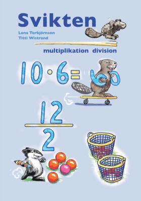 Lena Torbjörnson, Titti Wistrand - Svikten Multiplikation och division, Häftad