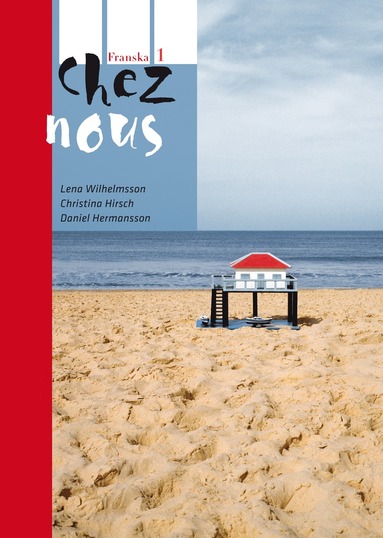 bokomslag Chez nous 1 Allt i ett-bok inkl. ljudfiler och elevwebb