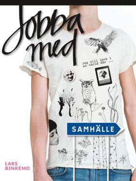 Lars Binkemo - Jobba med: Samhälle, Häftad