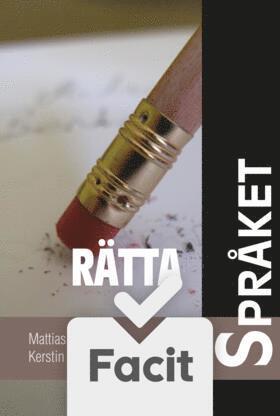 Mattias Danielsson, Kerstin Erlandsson-Svevar - Rätta språket Elevfacit, Häftad