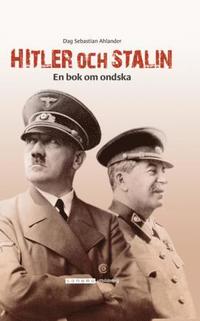 bokomslag Hitler och Stalin - en bok om ondska