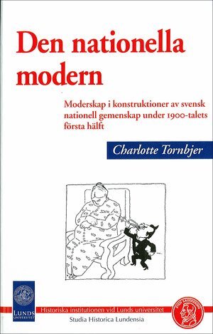 Charlotte Tornbjer - Den nationella modern, Inbunden
