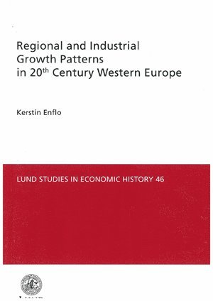 bokomslag Regional and Industrial GrowthPatterns in 20th Century Western Europe