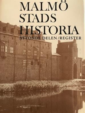 bokomslag Malmö Stads Historia, Del 8, Register