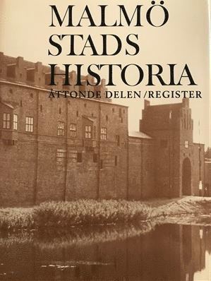 Malmö Stads Historia, Del 8, Register 1