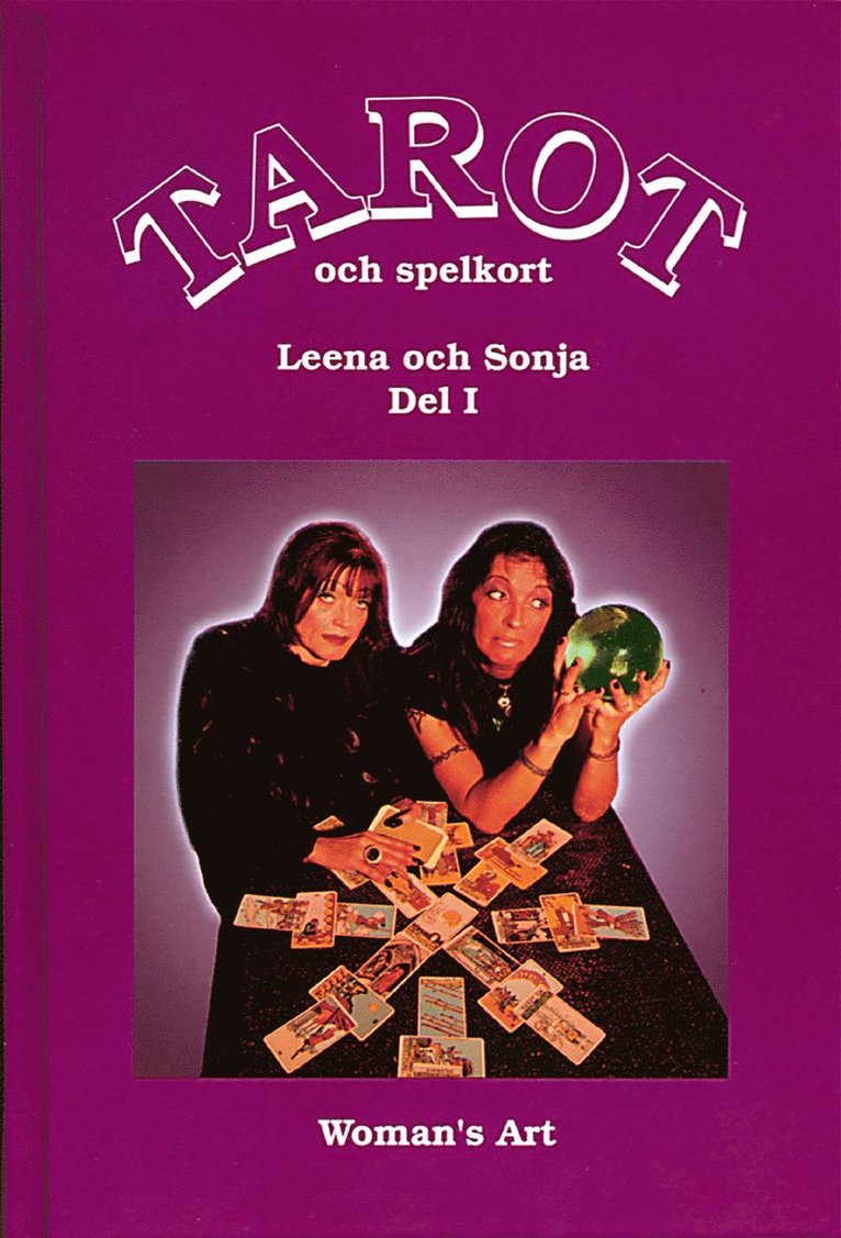 Leena och Sonja - Tarot och spelkort. D. 1, Inbunden