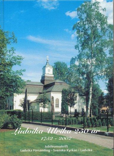 bokomslag Ludvika Ulrika kyrka 250 år