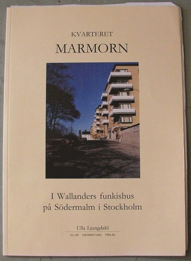 bokomslag Kvarteret Marmorn : i Wallanders funkishus på Södermalm i Stockholm