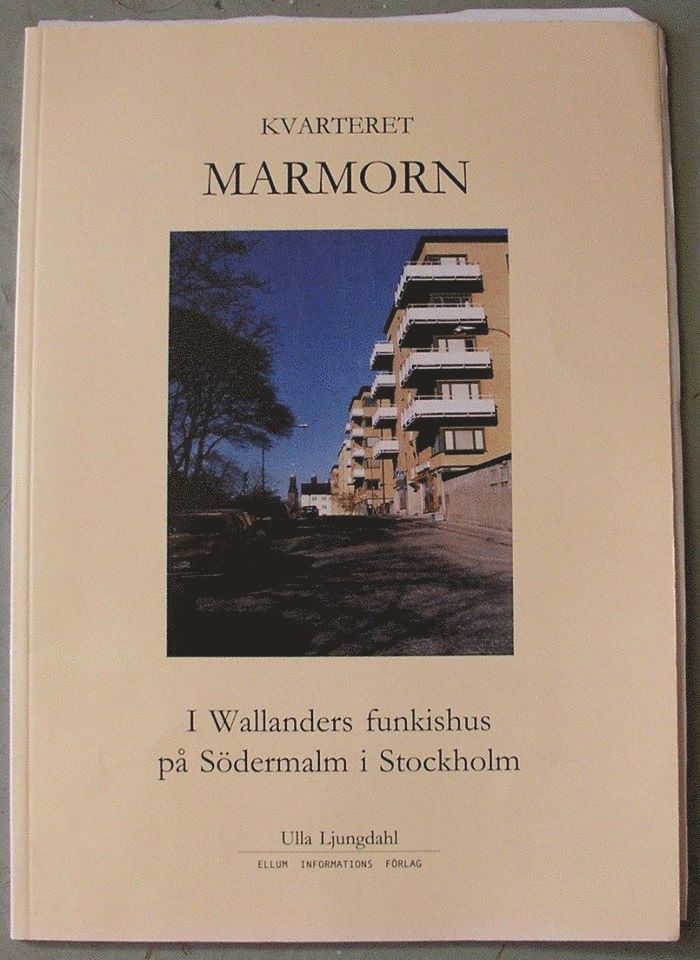 Kvarteret Marmorn : i Wallanders funkishus på Södermalm i Stockholm 1