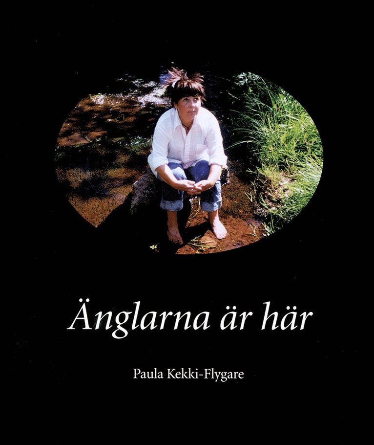 Paula Kekki-Flygare - Änglarna är här, Inbunden