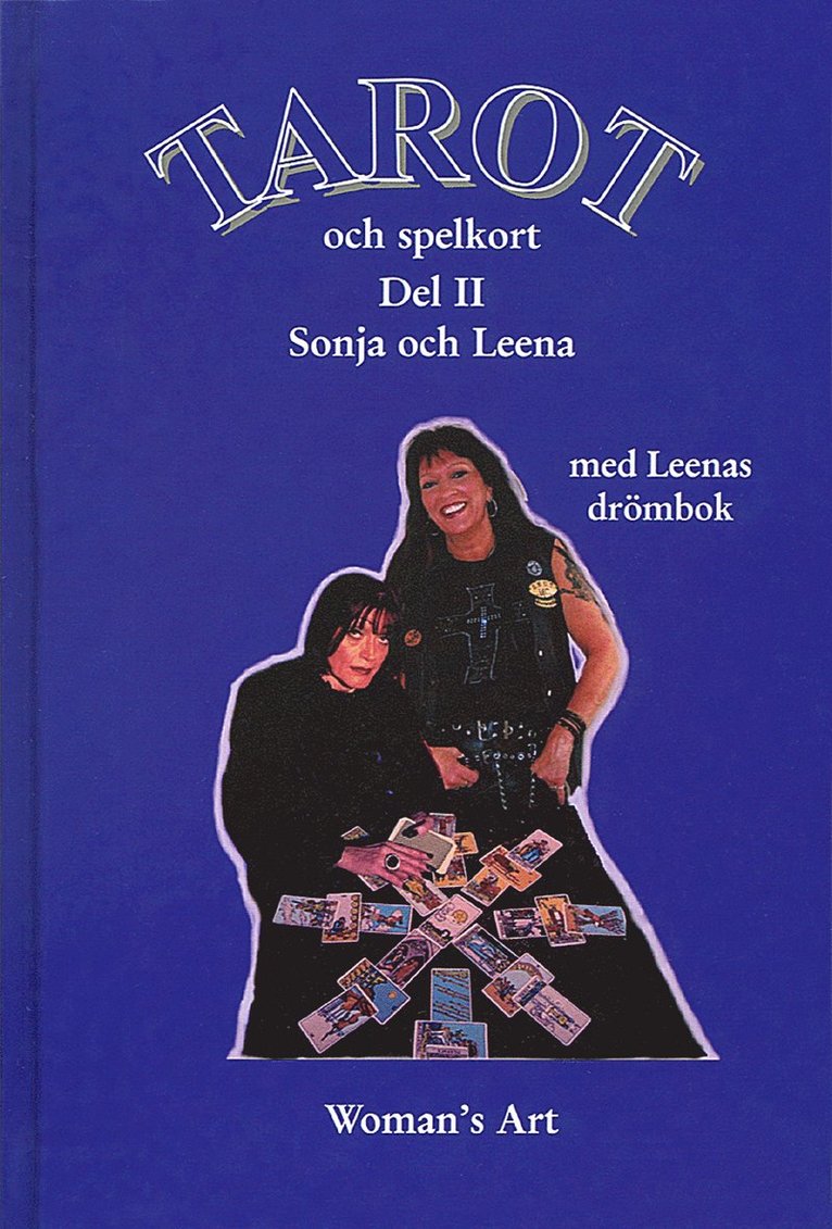 Leena och Sonja - Tarot och spelkort. D. 2, Inbunden