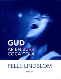 bokomslag Gud är en burk coca cola