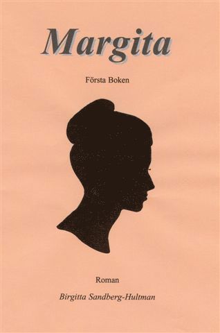 bokomslag Margita : roman. Bok 1