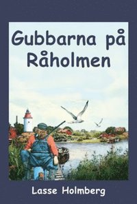 bokomslag Gubbarna på Råholmen