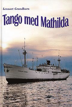 Lennart Grundborn - Tango med Mathilda, Inbunden