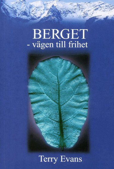 Terry Evans - Berget : vägen till frihet, Häftad
