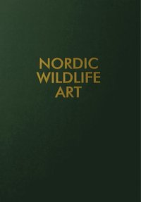 bokomslag Med naturen som förlaga. Nordic Wildlife Art