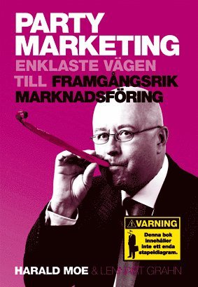 bokomslag Party Marketing - enklaste vägen till framgångsrik marknadsföring