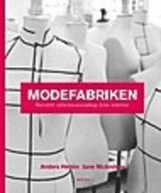Anders Hedén, Jane McAndrew - Modefabriken : kreativt affärsmannaskap från insidan, Inbunden