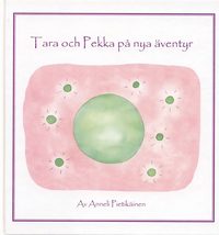 bokomslag Tara och Pekka på nya äventyr