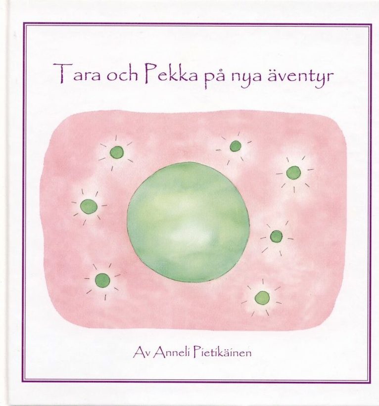 Tara och Pekka på nya äventyr 1