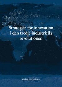 bokomslag Strategier för innovation i den tredje industriella revolutionen