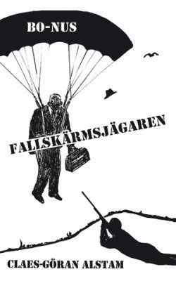 Claes-Göran Alstam - Fallskärmsjägaren, Häftad