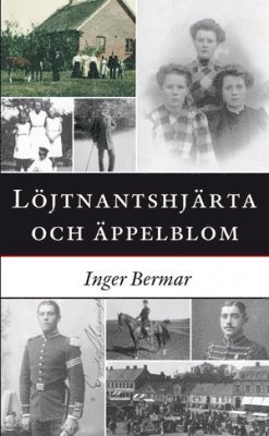 Inger Bermar - Löjtnantshjärta och äppelblom, Häftad