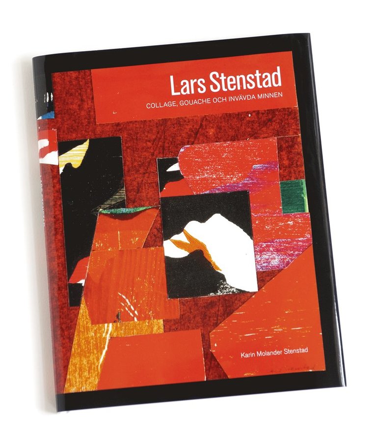 Lars Stenstad : collage, gouache och invävda minnen 1