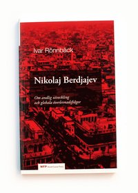 bokomslag Nikolaj Berdjajev - Om andlig utveckling och globala överlevnadsfrågor