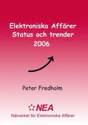 bokomslag Elektroniska affärer : status och trender. 2006