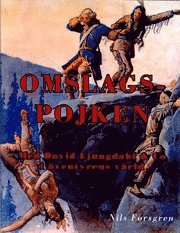 Nils Forsgren - Omslagspojken : Med David Ljungdahl & Co i äventyrens värld., Inbunden