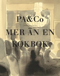 bokomslag PA & Co : mer än en kokbok