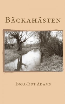 Inga-Rut Adams - Bäckahästen, Häftad