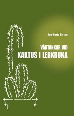 Vårtankar vid kaktus i lerkruka 1