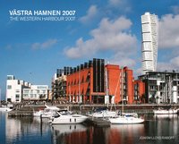 bokomslag Västra hamnen 2007 / The western harbour 2007