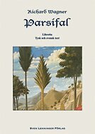 Richard Wagner - Parsifal, Häftad