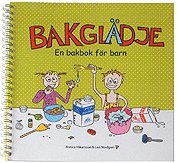 bokomslag Bakglädje - en bakbok för barn