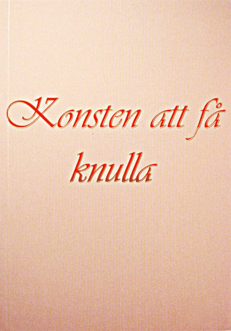 Mita Hugdahl - Konsten att få knulla, Häftad