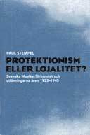bokomslag Protektionism eller lojalitet? : Svenska musikerförbundet och utlänningarna åren 1933-1945