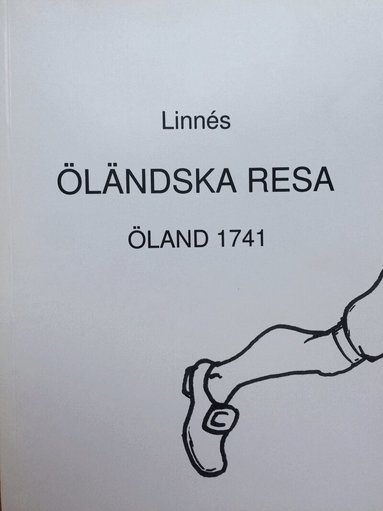Carl von Linné - Linnés Öländska resa : Öland 1741, Häftad